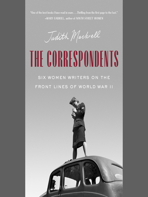 Title details for The Correspondents by Judith Mackrell - Available
